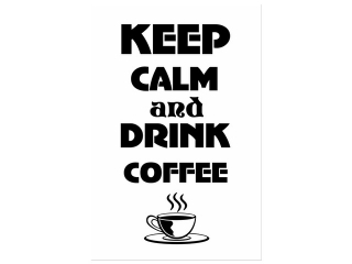 Obraz s nápisom Drink coffee