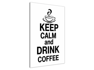 Obraz s nápisom Keep calm and drink coffee